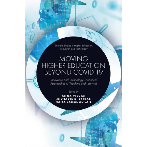 Moving Higher Education Beyond Covid-19: Innovative and Technology-Enhanced Approaches to Teaching and Learning - Hardcover
