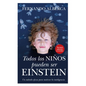 Todos Los Niños Pueden Ser Einstein -V2* - Paperback