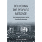 Delivering the People's Message: The Changing Politics of the Presidential Mandate - Hardcover