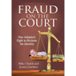 Fraud on the Court: One Adoptee's Fight to Reclaim his Identity - Hardcover