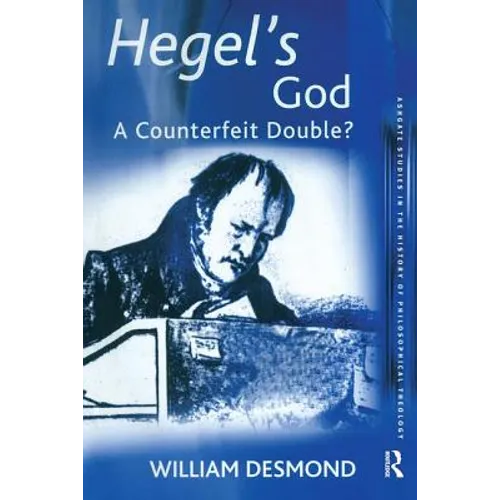 Hegel's God: A Counterfeit Double? - Paperback