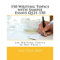 150 Writing Topics with Sample Essays Q121-150: 240 Writing Topics 30 Day Pack 1 - Paperback