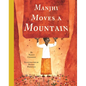Manjhi Moves a Mountain - Hardcover