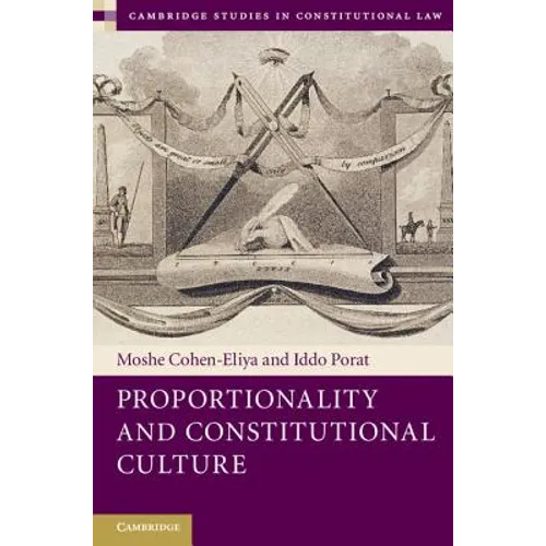 Proportionality and Constitutional Culture - Hardcover