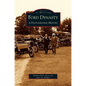 Ford Dynasty: A Photographic History - Hardcover