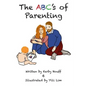 The ABC's of Parenting - Hardcover