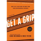Get a Grip: An Entrepreneurial Fable... Your Journey to Get Real, Get Simple, and Get Results - Hardcover