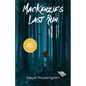MacKenzie's Last Run - Paperback
