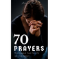 Book of 70 Prayers: To Kindle the Fruits of the Spirit - Paperback