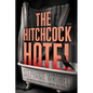 The Hitchcock Hotel - Library Binding
