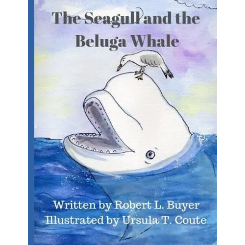 The Seagull and The Beluga Whale - Paperback