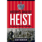 History's Greatest Heist: The Looting of Russia by the Bolsheviks - Hardcover
