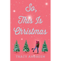 So, This Is Christmas - Hardcover