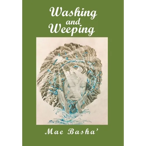 Washing and Weeping - Hardcover