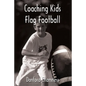 Coaching Kids Flag Football - Paperback