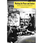 Working for Peace and Justice: Memoirs of an Activist Intellectual - Paperback