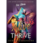 Alive to Thrive - Hardcover