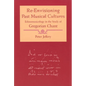 Re-Envisioning Past Musical Cultures: Ethnomusicology in the Study of Gregorian Chant - Paperback