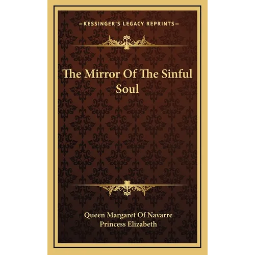 The Mirror Of The Sinful Soul - Hardcover