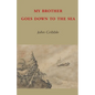 My Brother Goes Down to the Sea - Paperback