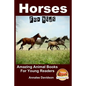 Horses - For Kids - Amazing Animal Books for Young Readers - Paperback