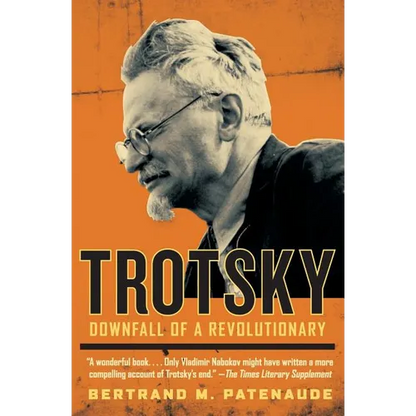Trotsky: Downfall of a Revolutionary - Paperback