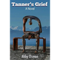 Tanner's Grief - Paperback
