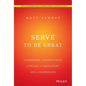 Serve to Be Great - Hardcover