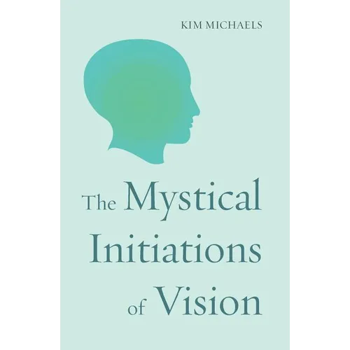 The Mystical Initiations of Vision - Paperback