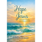 Hope in Jesus: Comfort During the Storms of Life - Paperback
