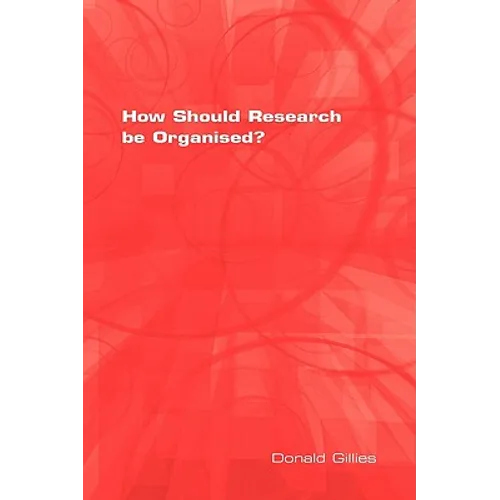 How Should Research Be Organised? - Paperback