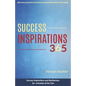 Success Inspirations 365: Success Inspirations and Meditations For Everyday Of The Year - Paperback