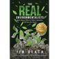 The Real Environmentalists: How Wayne Elliott & Other Capitalists Will Save the World - Paperback