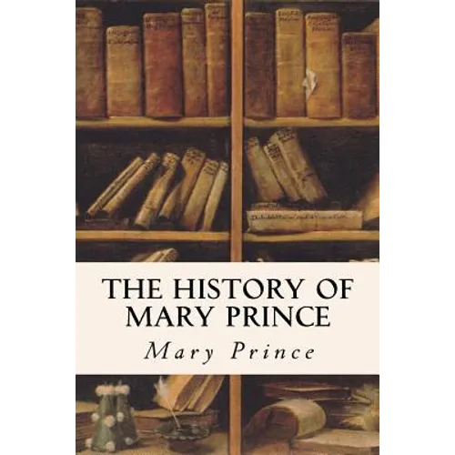 The History of Mary Prince - Paperback