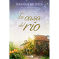 La Casa del Río (the River Home) - Paperback