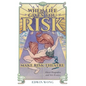 When Life Gives You Risk, Make Risk Theatre: Three Tragedies and Six Essays - Hardcover