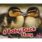 A Baby Duck Story - Paperback