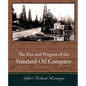 The Rise and Progress of the Standard Oil Company - Paperback