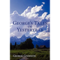 George's Tales of Yesteryear - Paperback