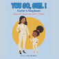 You Go, Girl!: A Letter to Young Queens - Paperback
