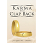 Karma Will Clap Back - Paperback