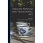 English Popular and Traditional Art - Hardcover