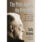 The Plots Against the President: FDR, A Nation in Crisis, and the Rise of the American Right - Paperback