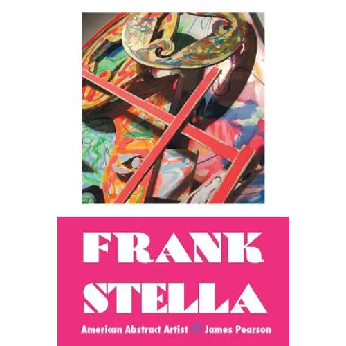 Frank Stella: American Abstract Artist - Paperback