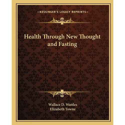 Health Through New Thought and Fasting - Paperback