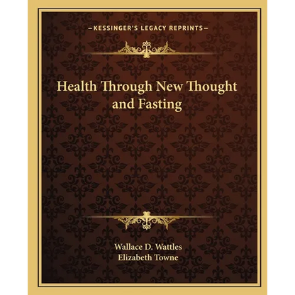 Health Through New Thought and Fasting - Paperback