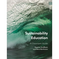 Sustainability Education: A Classroom Guide - Hardcover