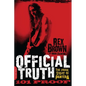Official Truth, 101 Proof: The Inside Story of Pantera - Paperback