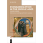 Standardization in the Middle Ages: Volume 2: Europe - Paperback