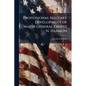 Professional Military Development of Major General Ernest N. Harmon - Paperback